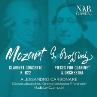Mozart. Clarinet Concerto. Rossini. Pieces for clarinet and orchestra. CD